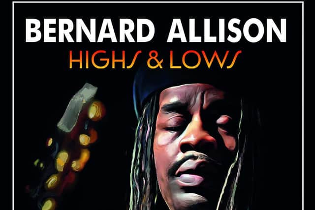 .Bernard Allison (Ruf Records) - Highs and Lows